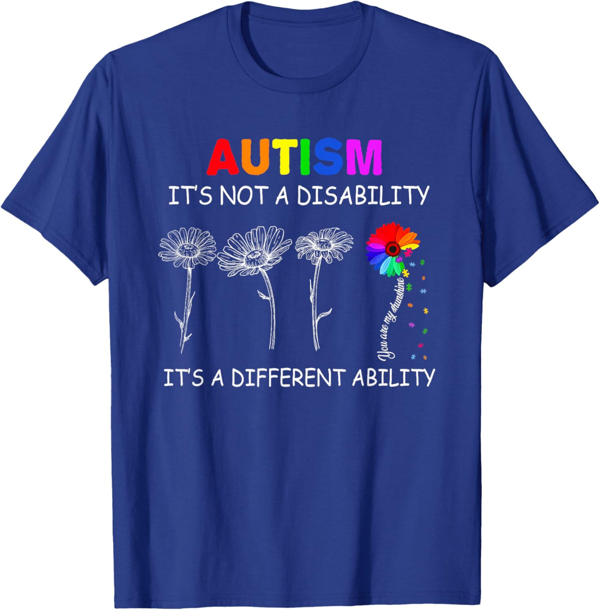 Not a disability its a different ability - Autism Awareness T-Shirt, Black