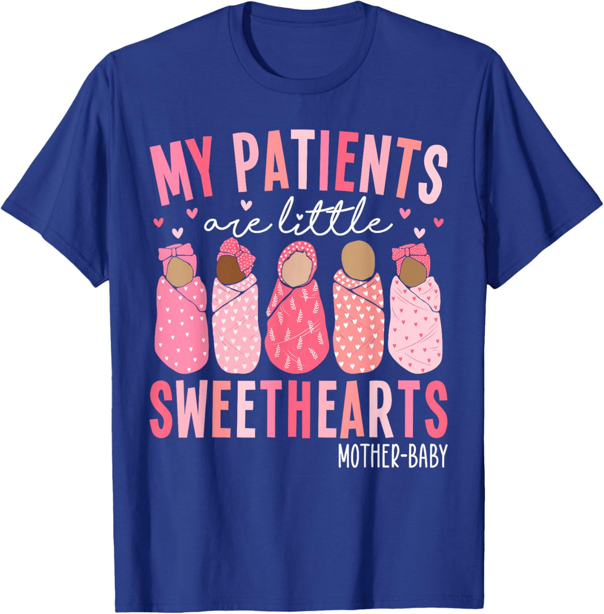My Patients Are Little Sweethearts Mother Baby RN Valentine