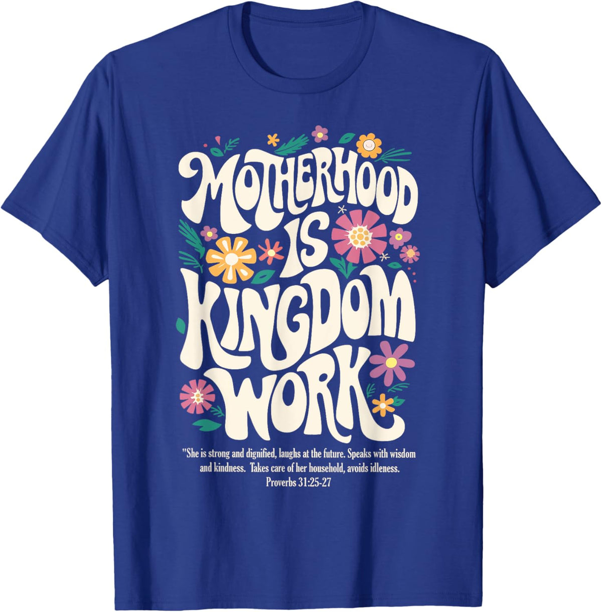 Christian Mom Motherhood is Kingdom Work Mother&#39;s Day