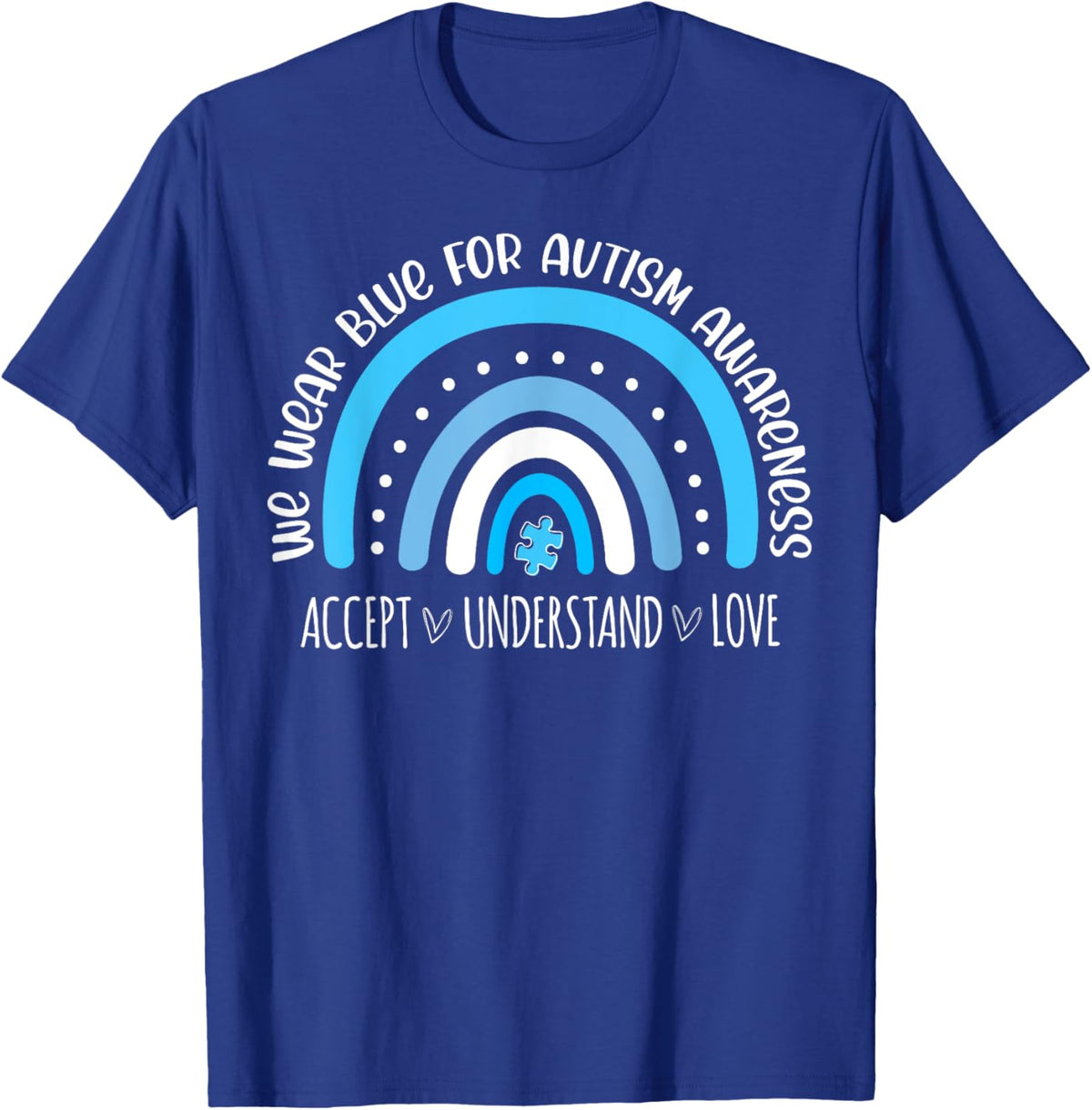 We Wear Blue for Autism Awareness Cute Rainbow Autistic