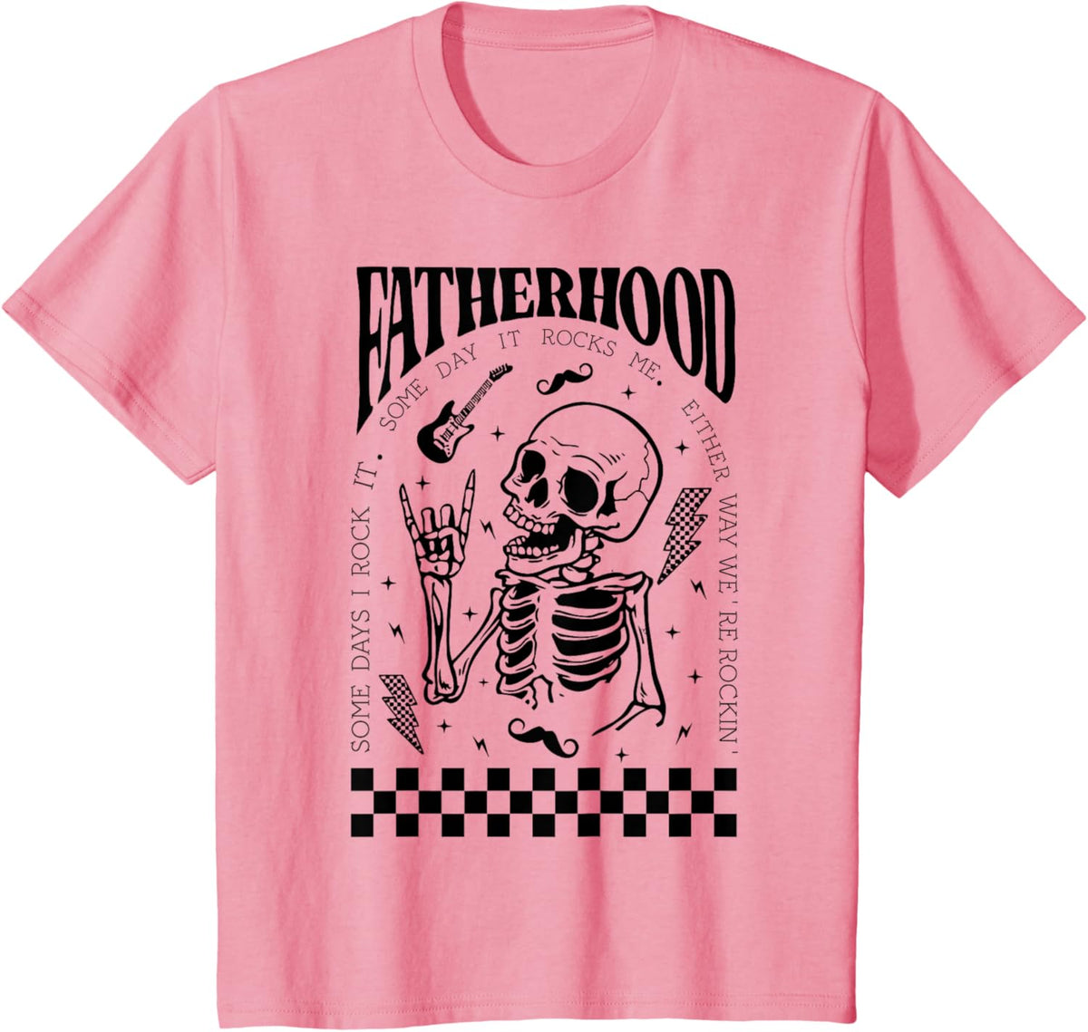 Fatherhood Dad Tour Some Days I Rock It Happy Father&#39;s Day