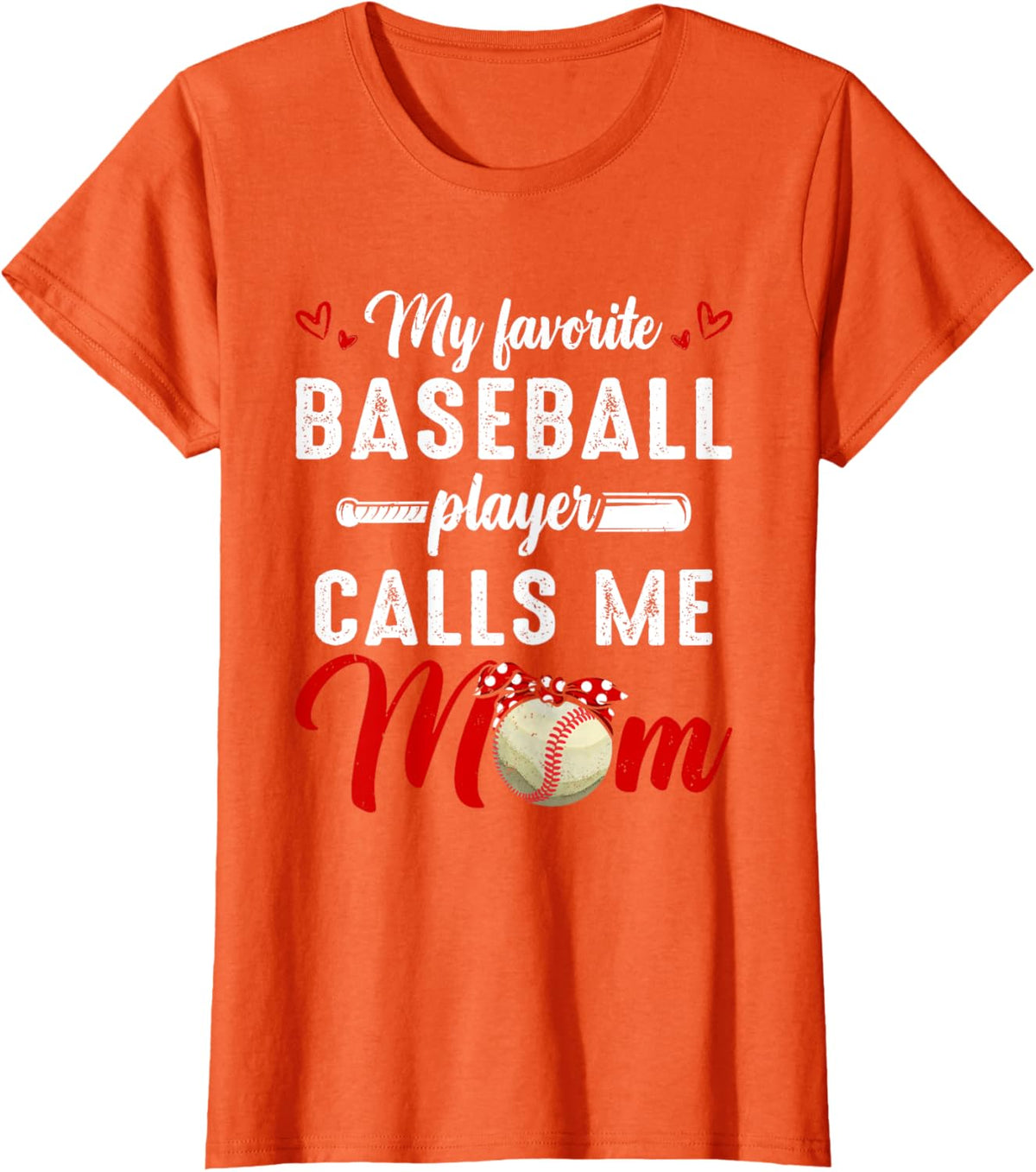 My Favorite Baseball Player Calls Me Mom Funny Mother&#39;s Day