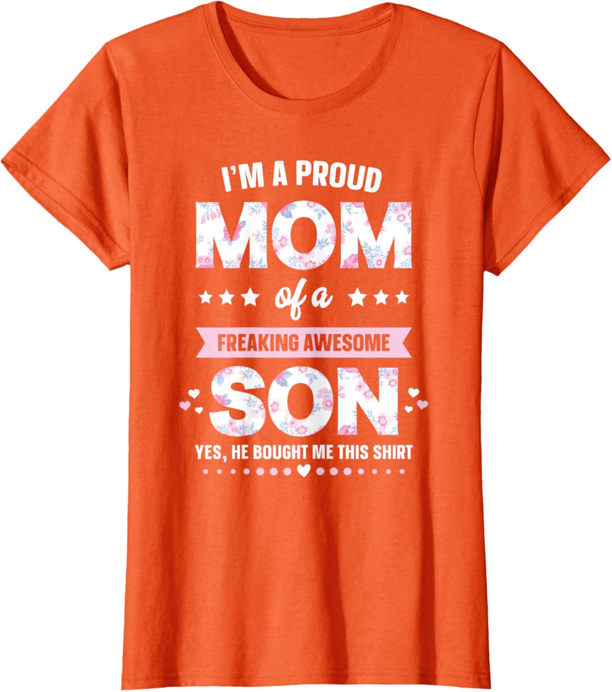I&#39;m A Proud Mom Shirt Gift From Son To Mom Funny Mothers Day Mother Shirt