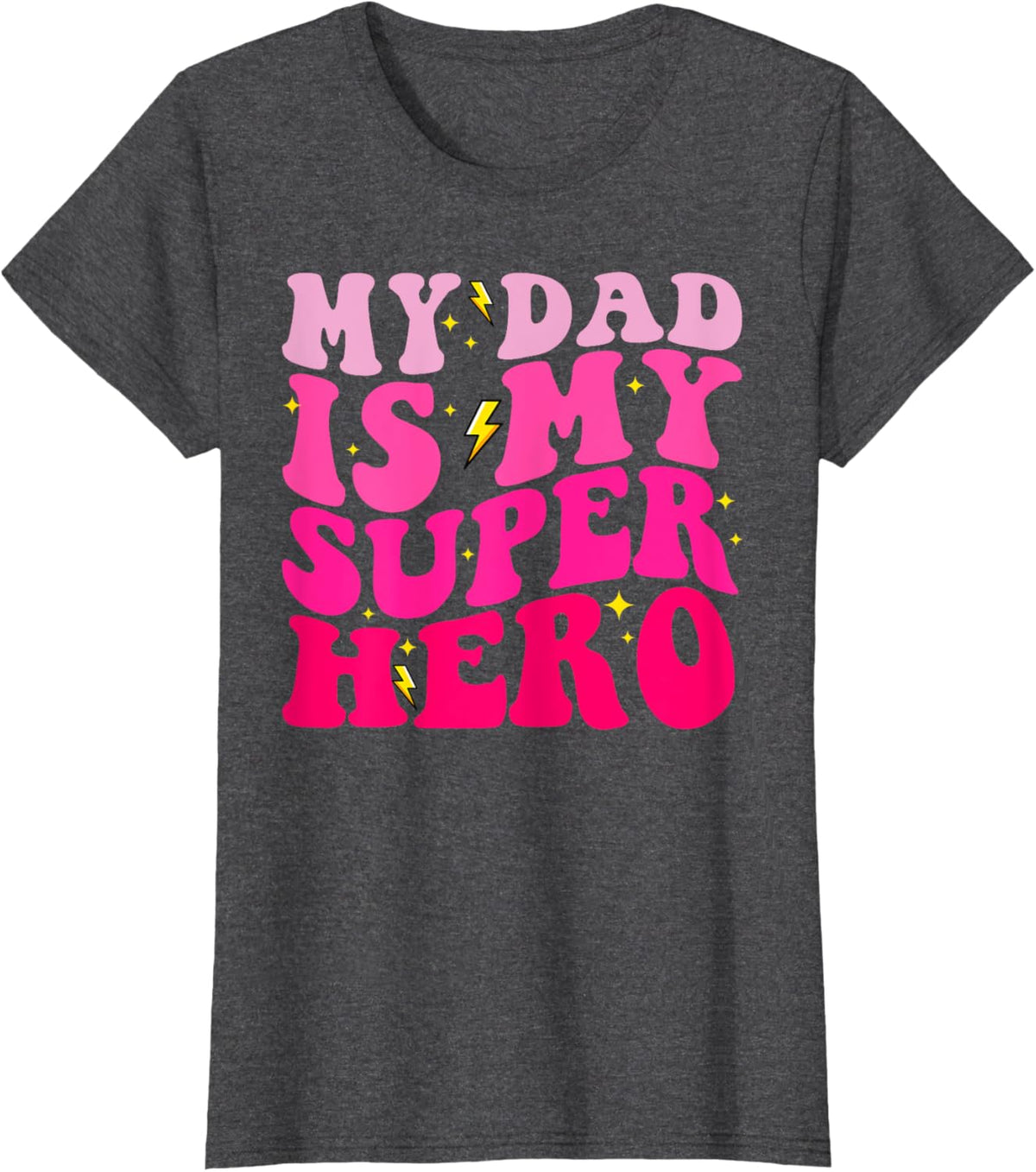 Daughter Father&#39;s Day Shirt My Dad Is My Superhero Girls