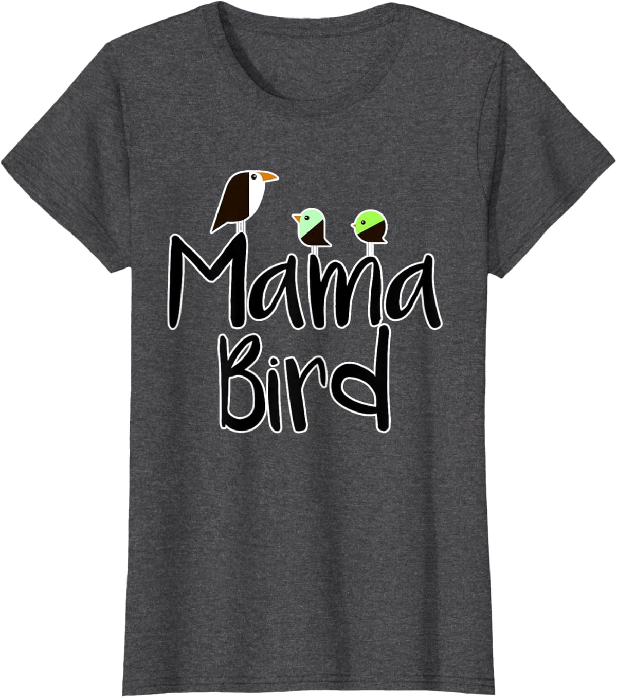 Mother&#39;s Day Mama Bird T-shirt Mom Tee