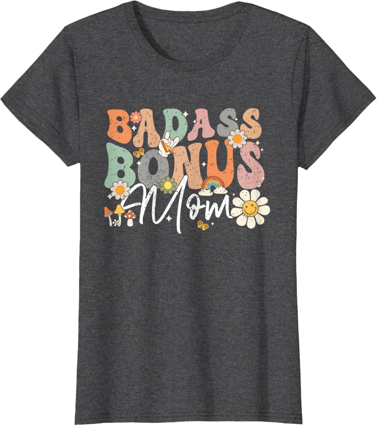 Badass Bonus Mom Funny Step Mom Mother&#39;s Day