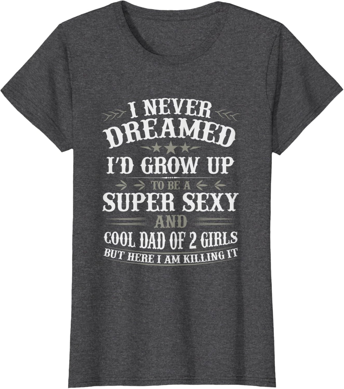 Fathers Day Shirt from Daughter Dad of 2 Girls Fathers Day