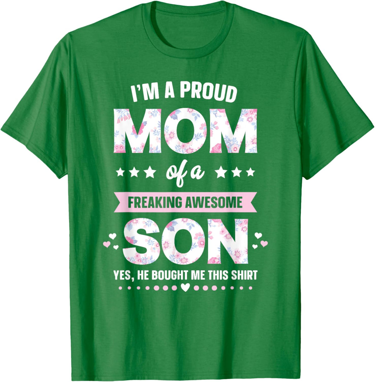 I&#39;m A Proud Mom Shirt Gift From Son To Mom Funny Mothers Day Mother Shirt