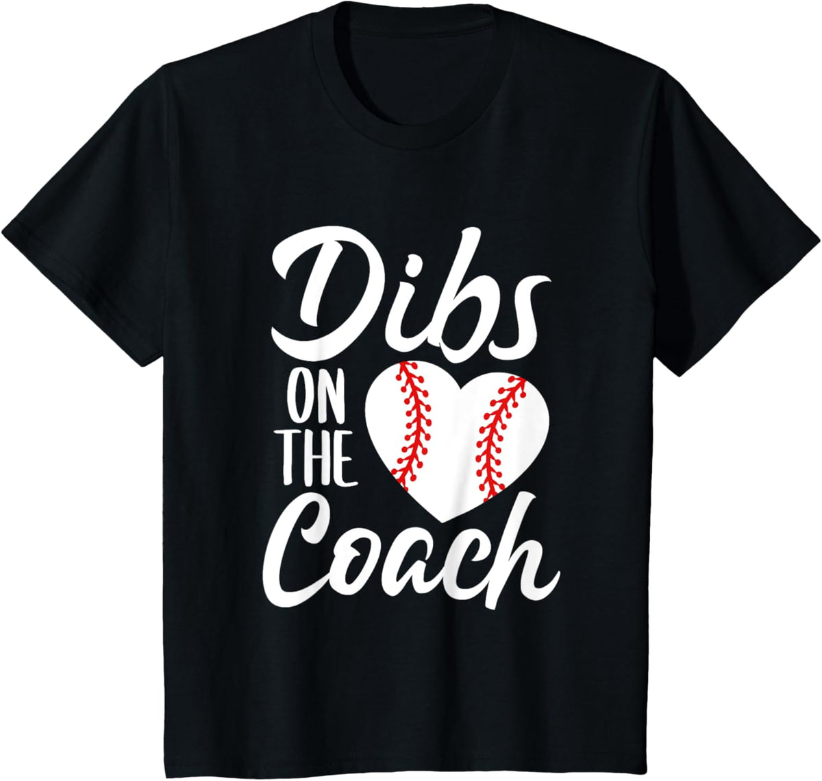 Dibs On The Coach Funny Baseball Heart Cute Mother&#39;s Day