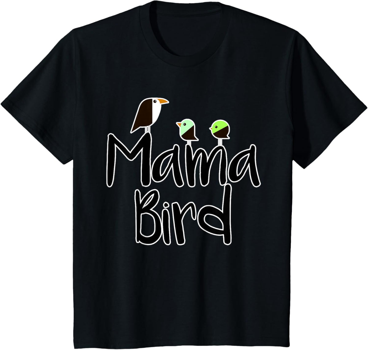 Mother&#39;s Day Mama Bird T-shirt Mom Tee