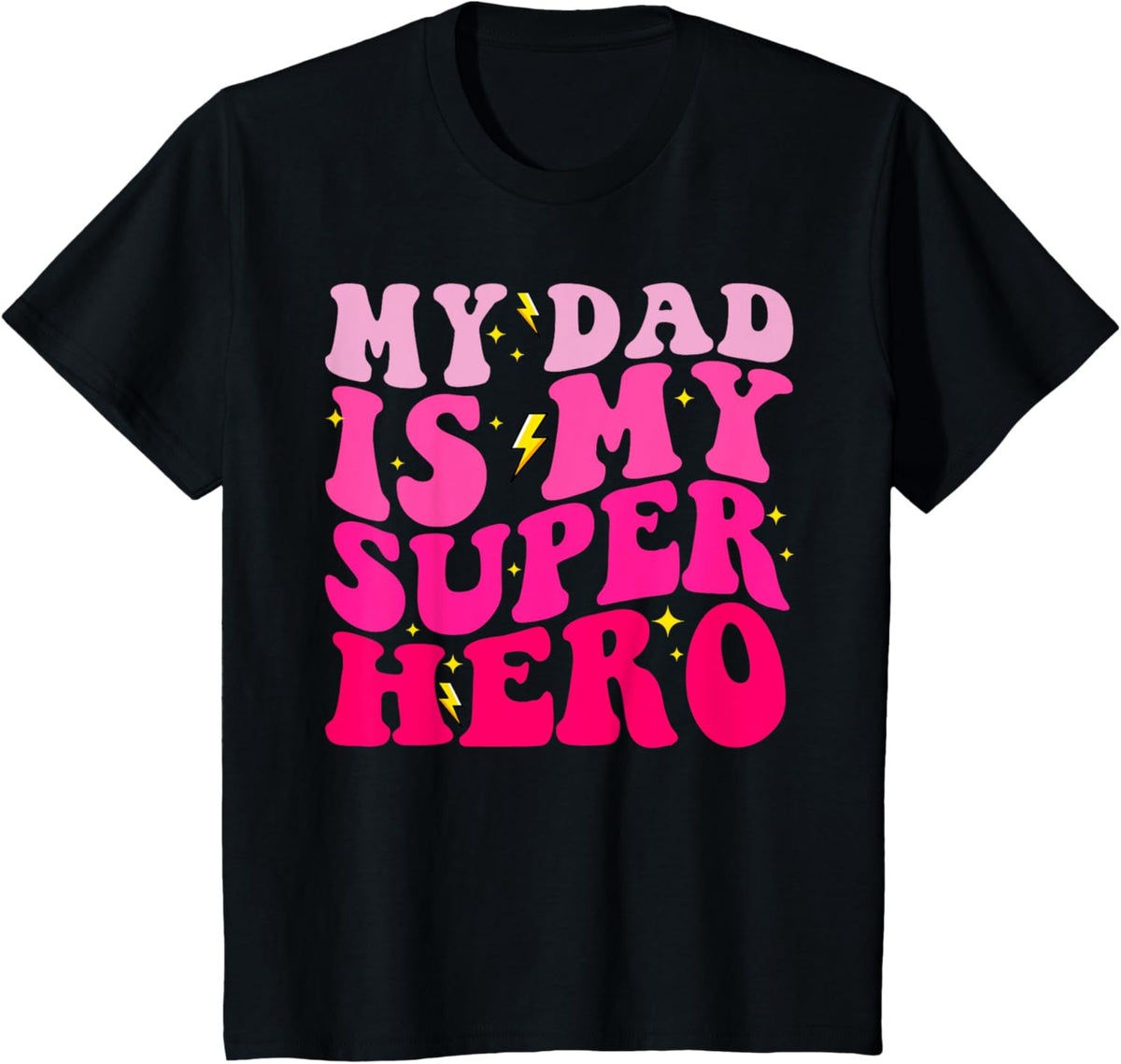 Daughter Father&#39;s Day Shirt My Dad Is My Superhero Girls