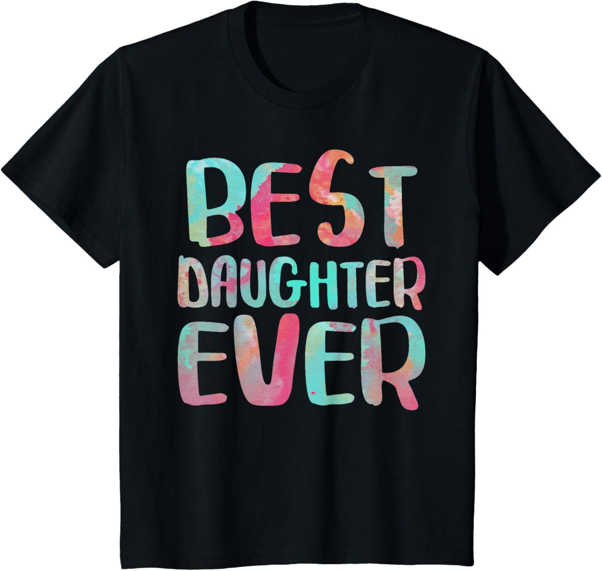 Best Daughter Ever T-Shirt Mother&#39;s Day Shirt Mother Shirt
