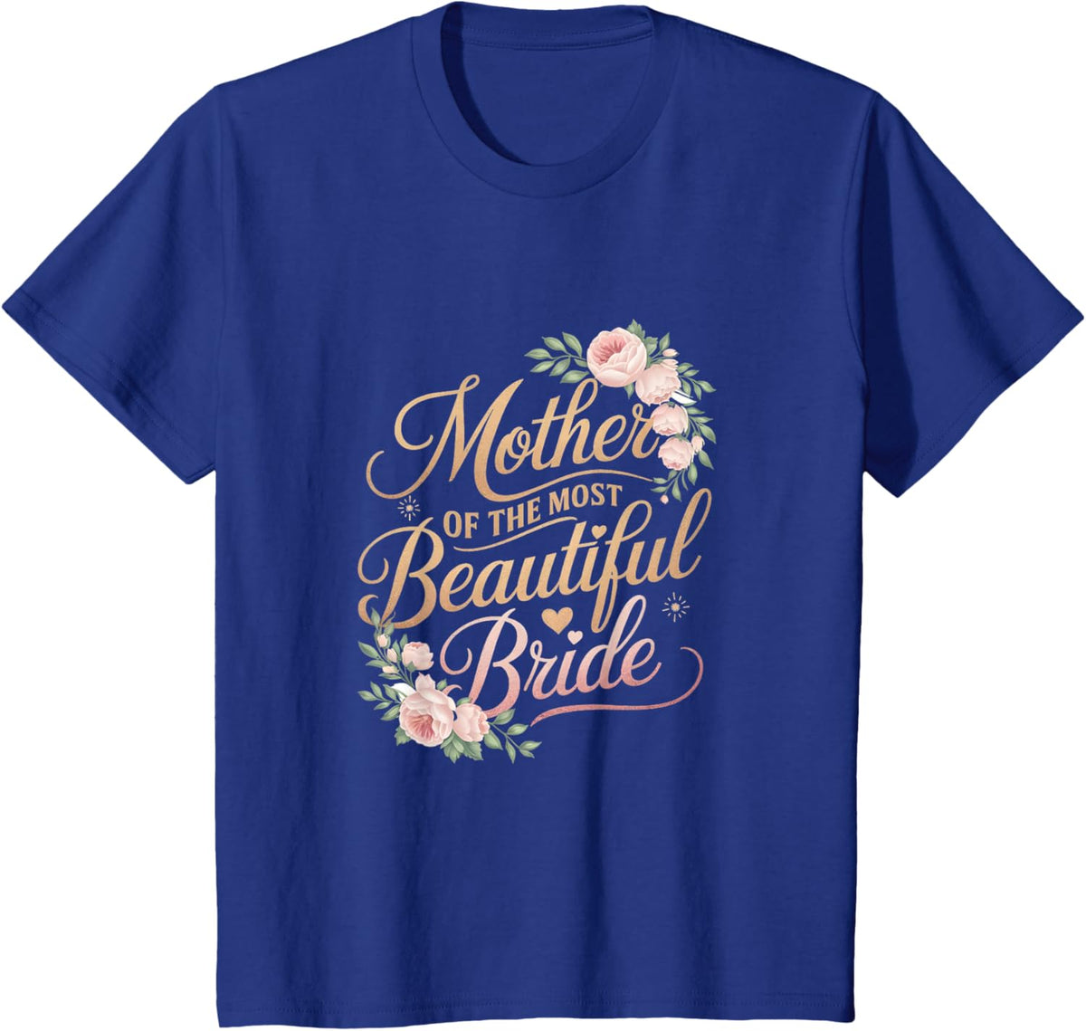 Mother of The Most Beautiful Bride, Wedding Bridal Shower