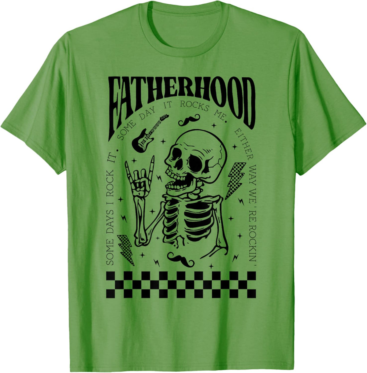 Fatherhood Dad Tour Some Days I Rock It Happy Father&#39;s Day