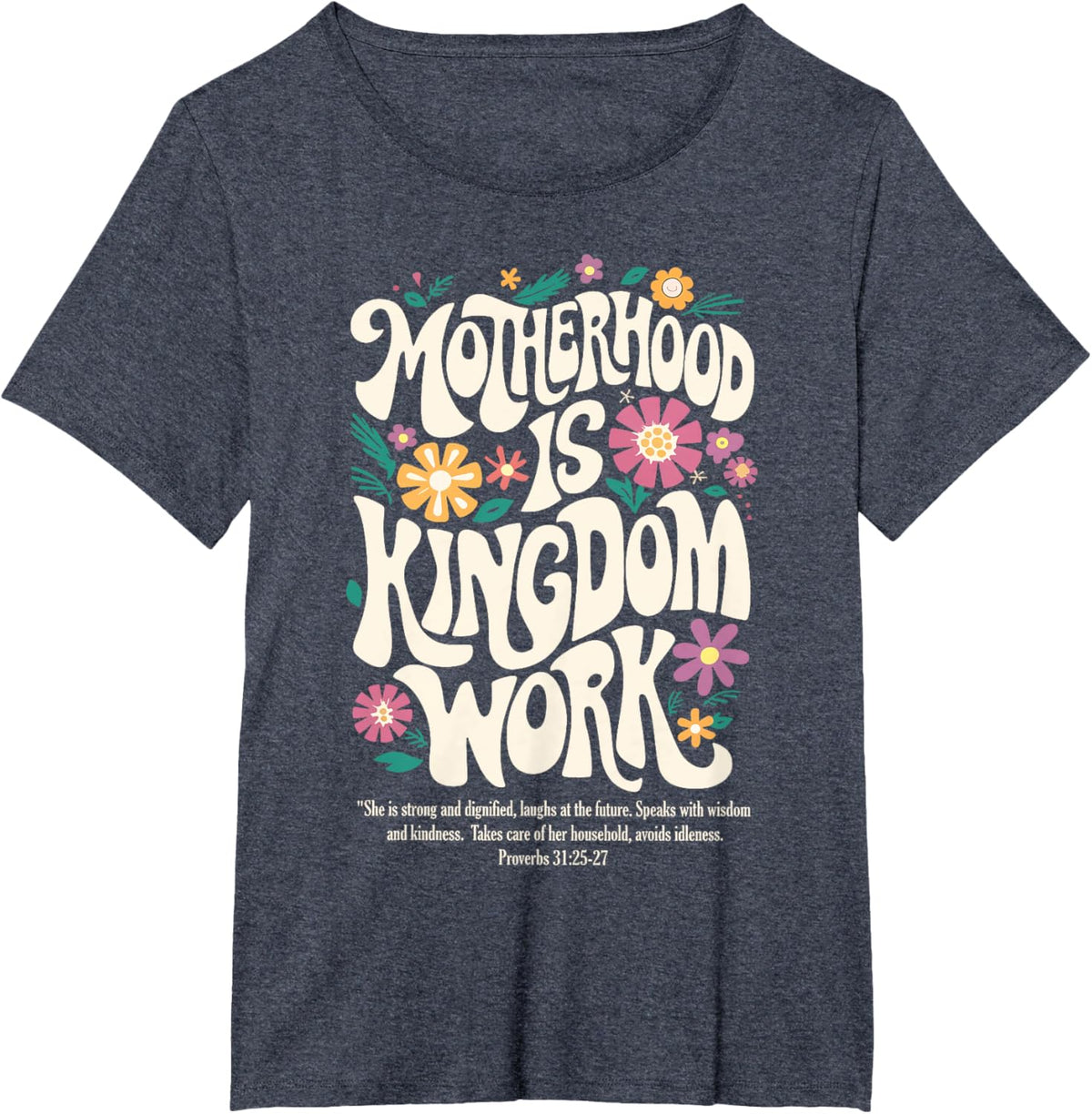 Christian Mom Motherhood is Kingdom Work Mother&#39;s Day
