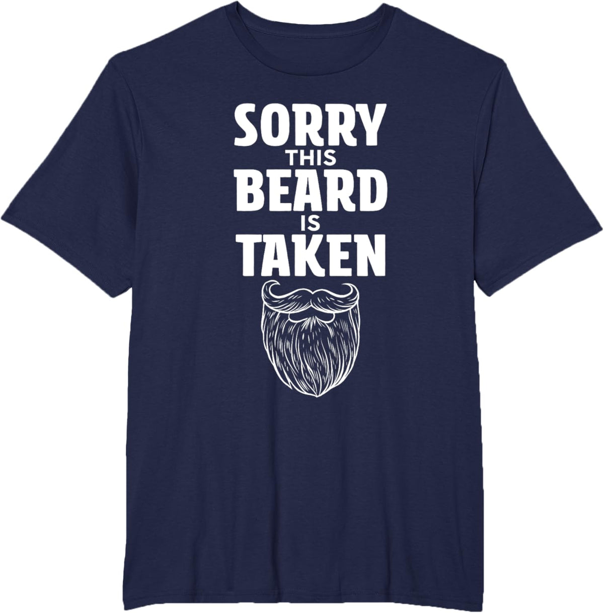 Sorry This Beard is Taken Shirt Valentines Day for Him