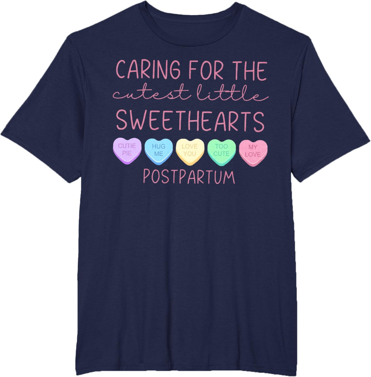 Postpartum Nurse Hearts Candy Valentine&#39;s Day Mother Baby