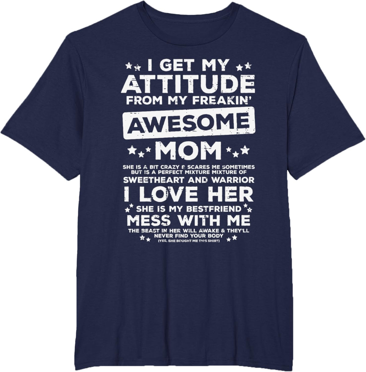 Got My Attitude From Awesome Mom Mothers Day Daughter Son Mother Shirt