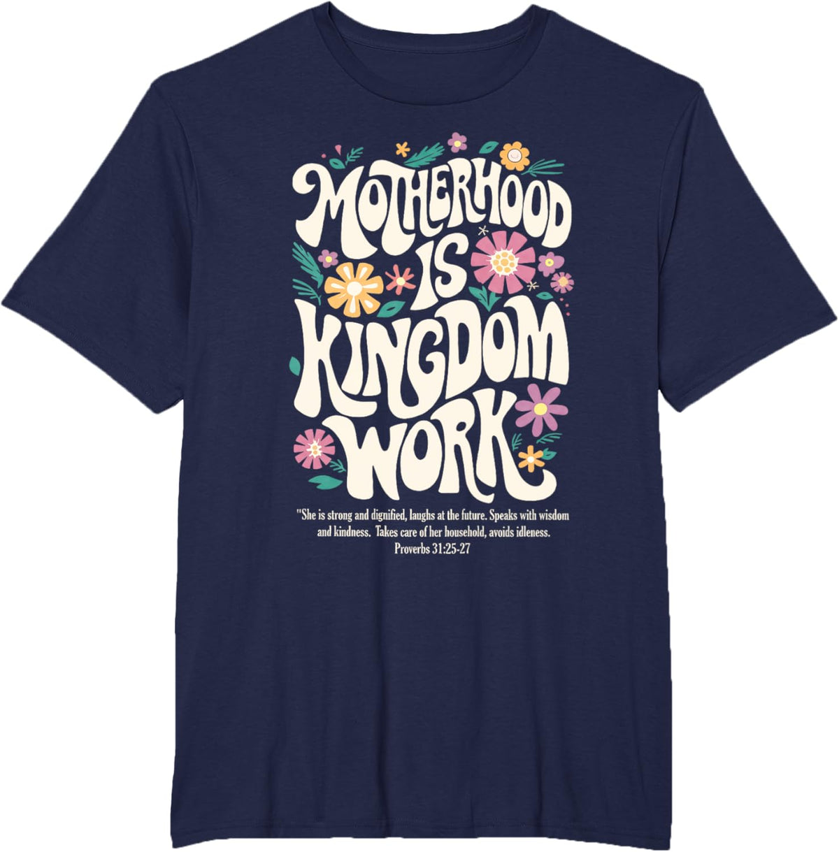 Christian Mom Motherhood is Kingdom Work Mother&#39;s Day