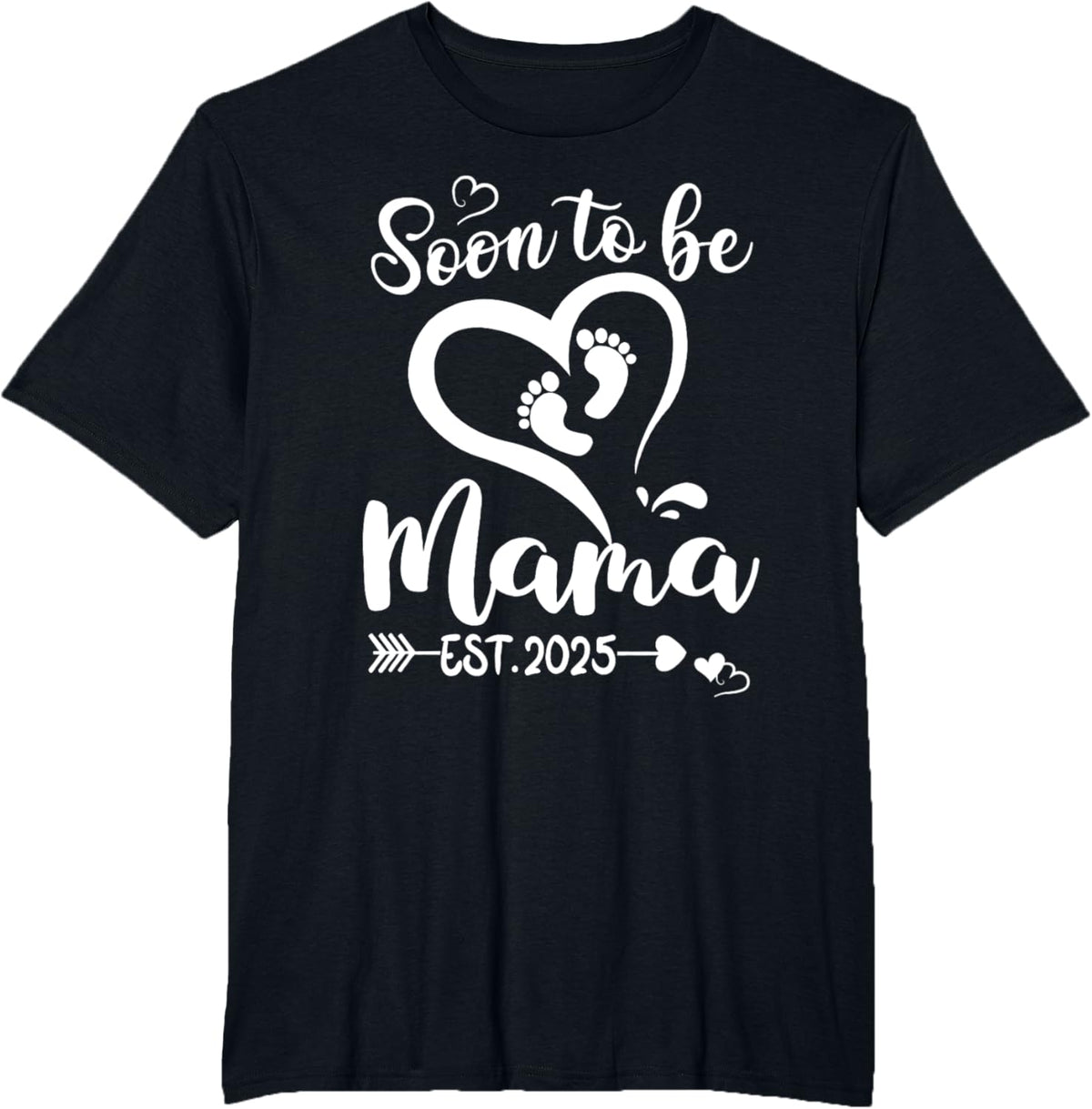 Soon To Be Mama est 2025 Mothers Day First Time Mom