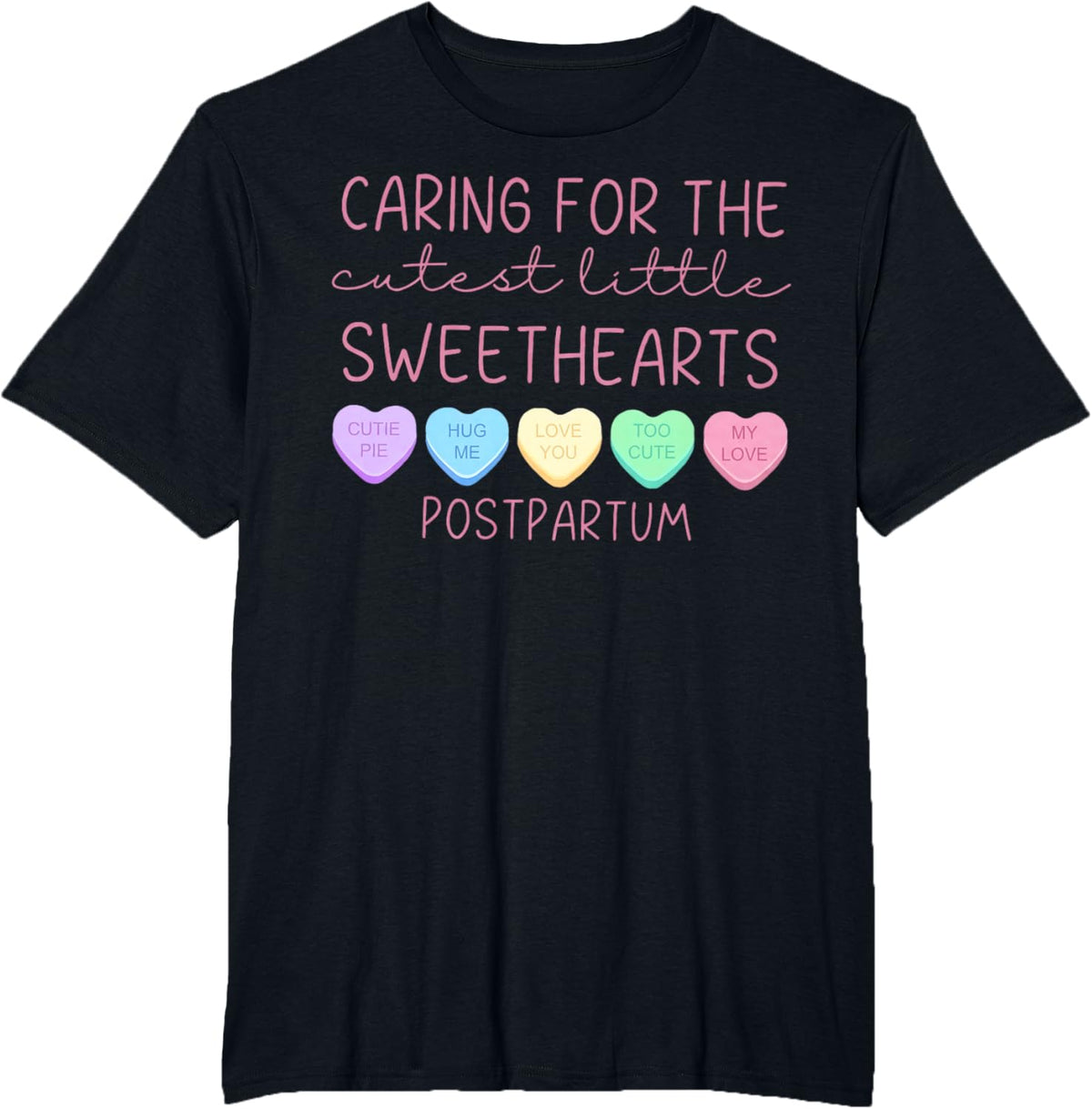 Postpartum Nurse Hearts Candy Valentine&#39;s Day Mother Baby
