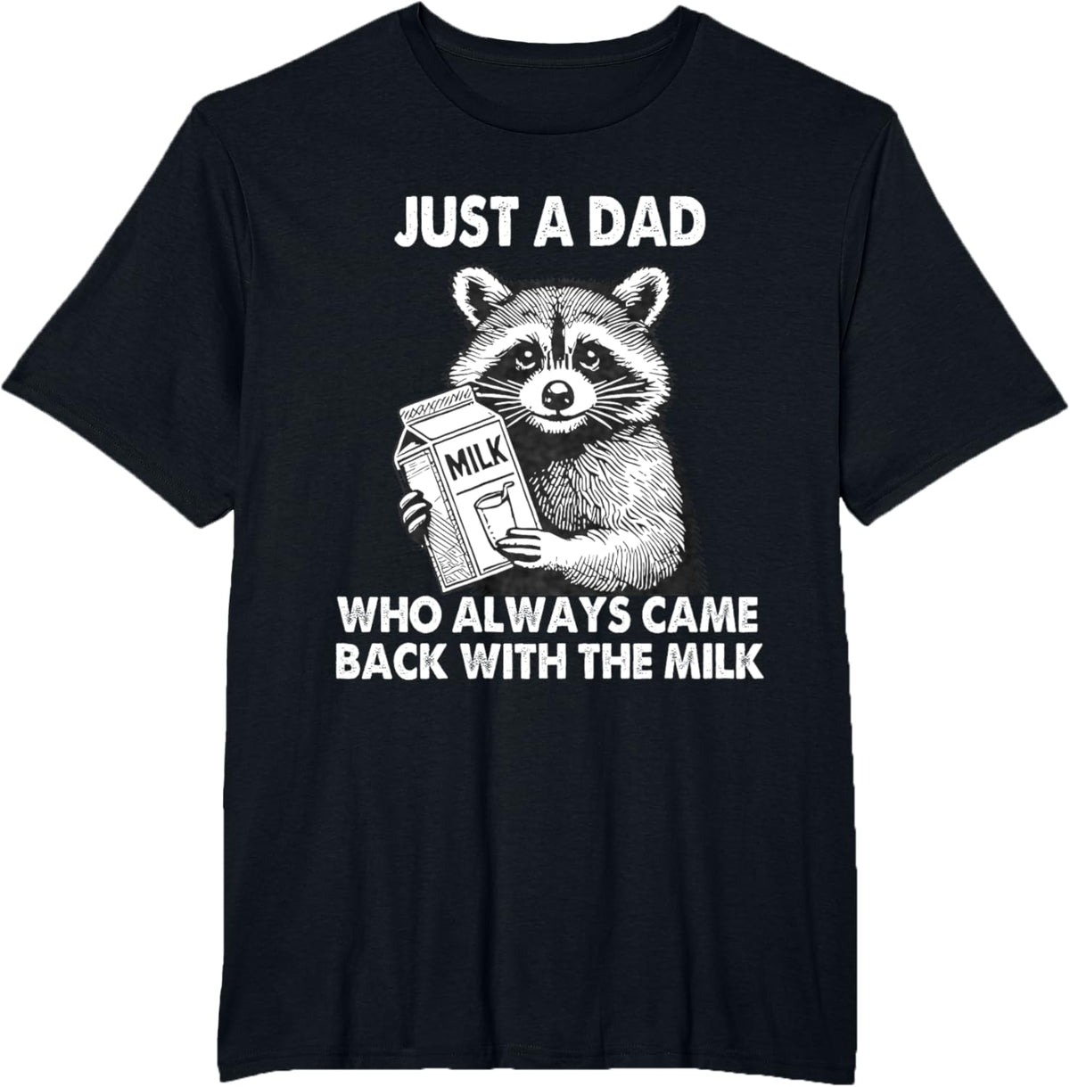 Just a dad who always came back with the milk father&#39;s day