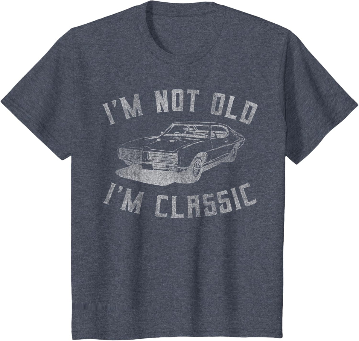 I&#39;m Not Old I&#39;m Classic Funny Car Graphic - Mens &amp; Womens Short Sleeve