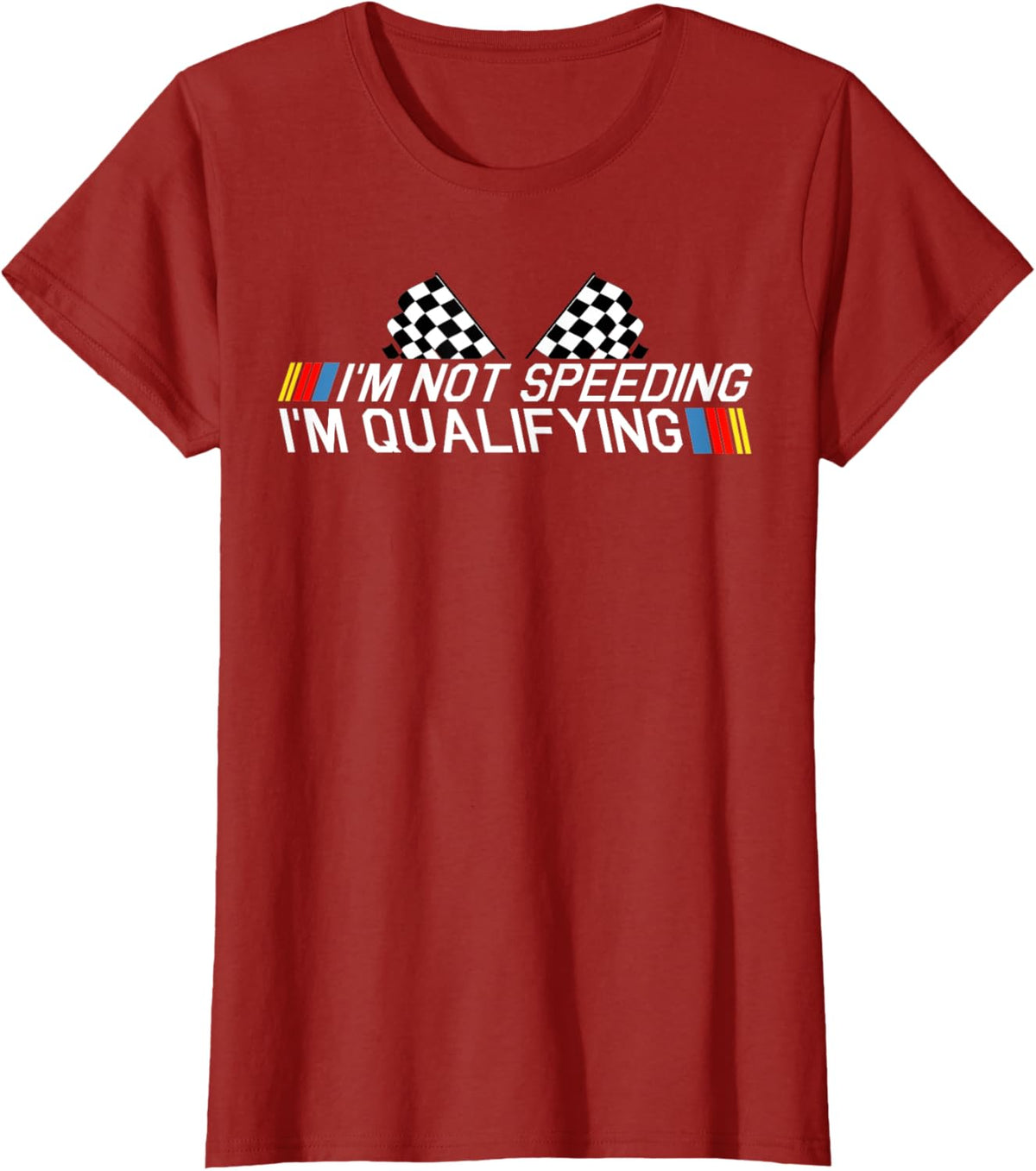 Im Not Speeding Im Qualifying T Shirt Race Track Fathers Day