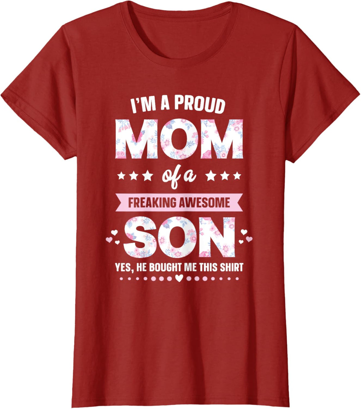 I&#39;m A Proud Mom Shirt Gift From Son To Mom Funny Mothers Day Mother Shirt