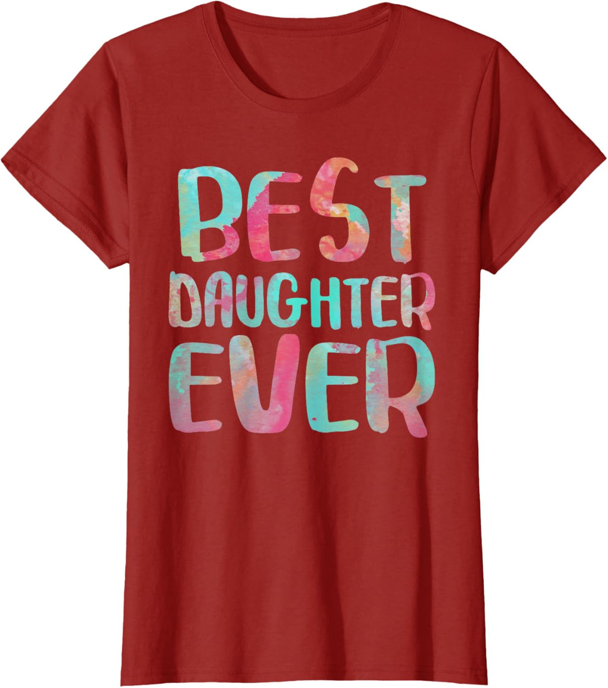 Best Daughter Ever T-Shirt Mother&#39;s Day Shirt Mother Shirt