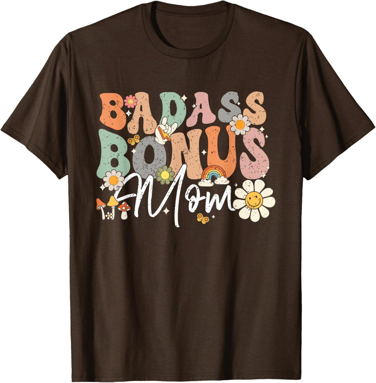 Badass Bonus Mom Funny Step Mom Mother&#39;s Day