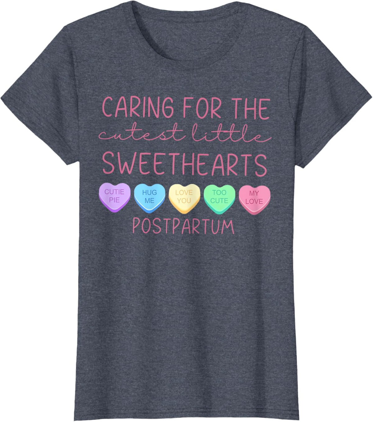 Postpartum Nurse Hearts Candy Valentine&#39;s Day Mother Baby