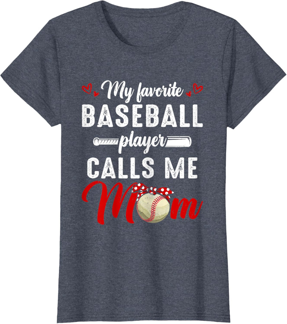 My Favorite Baseball Player Calls Me Mom Funny Mother&#39;s Day