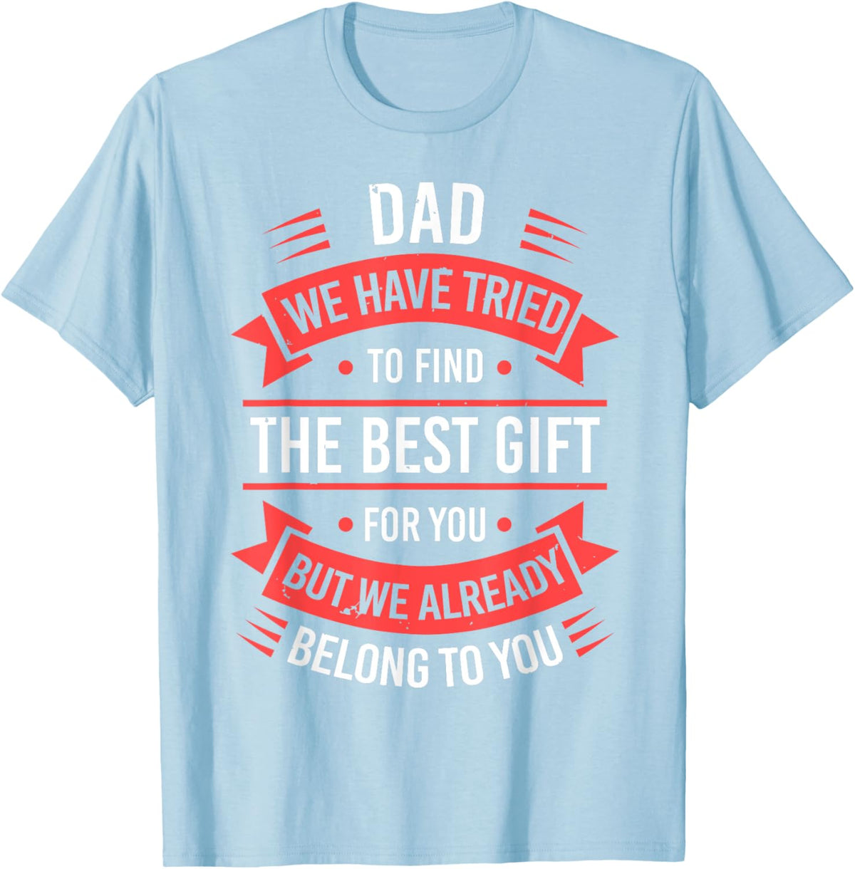 Fathers Day Shirt From Daughters Sons Wife Kids For Daddy
