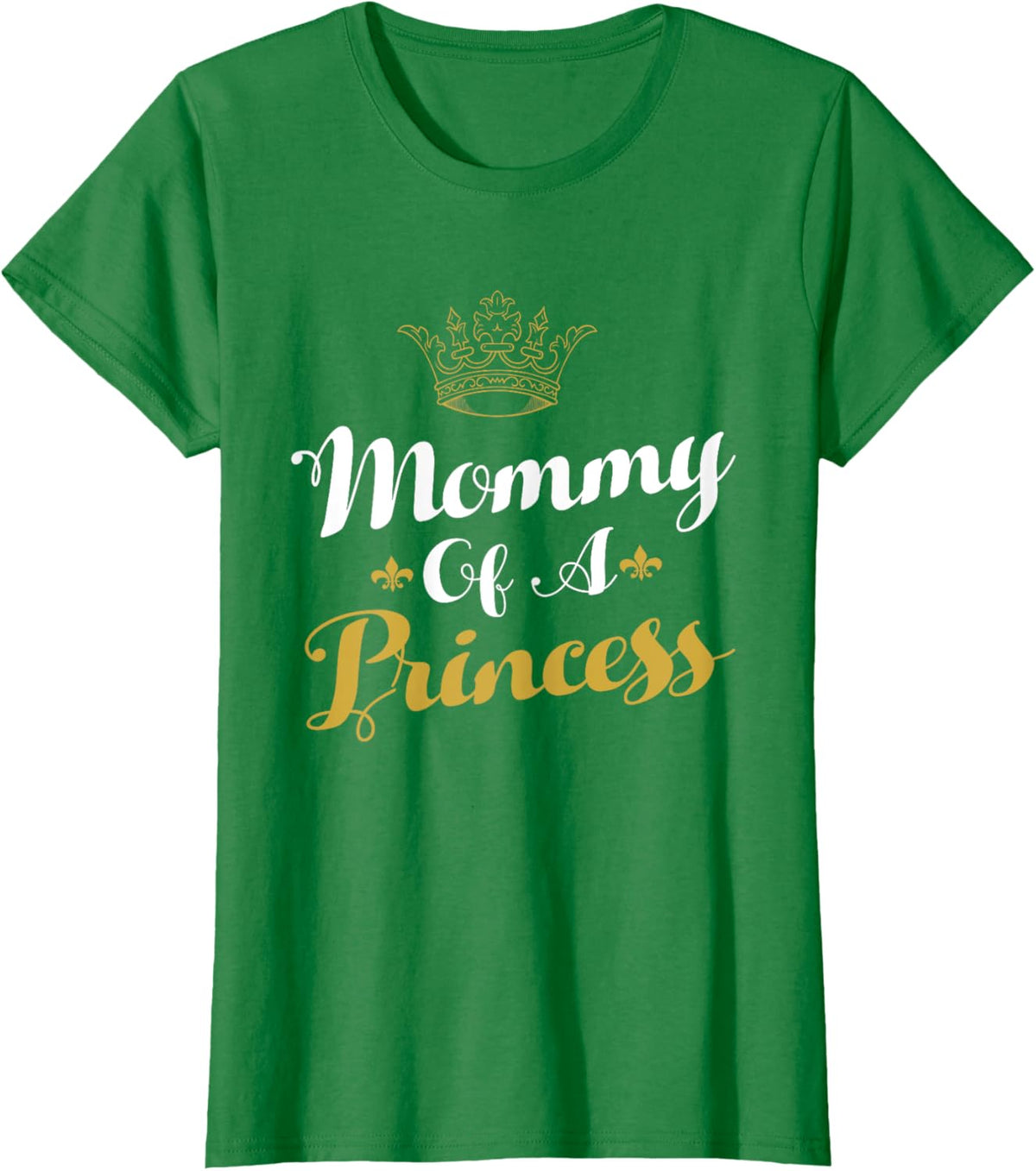 Mommy Of A Princess Daughter Mothers Day For Mom