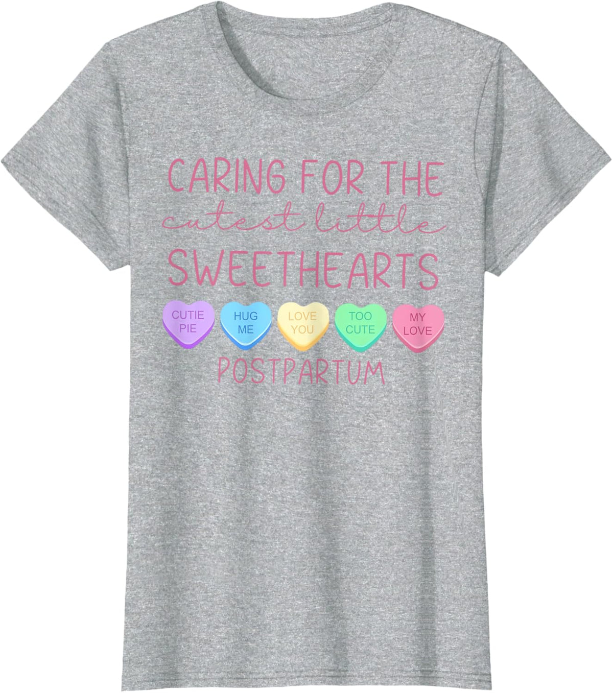 Postpartum Nurse Hearts Candy Valentine&#39;s Day Mother Baby