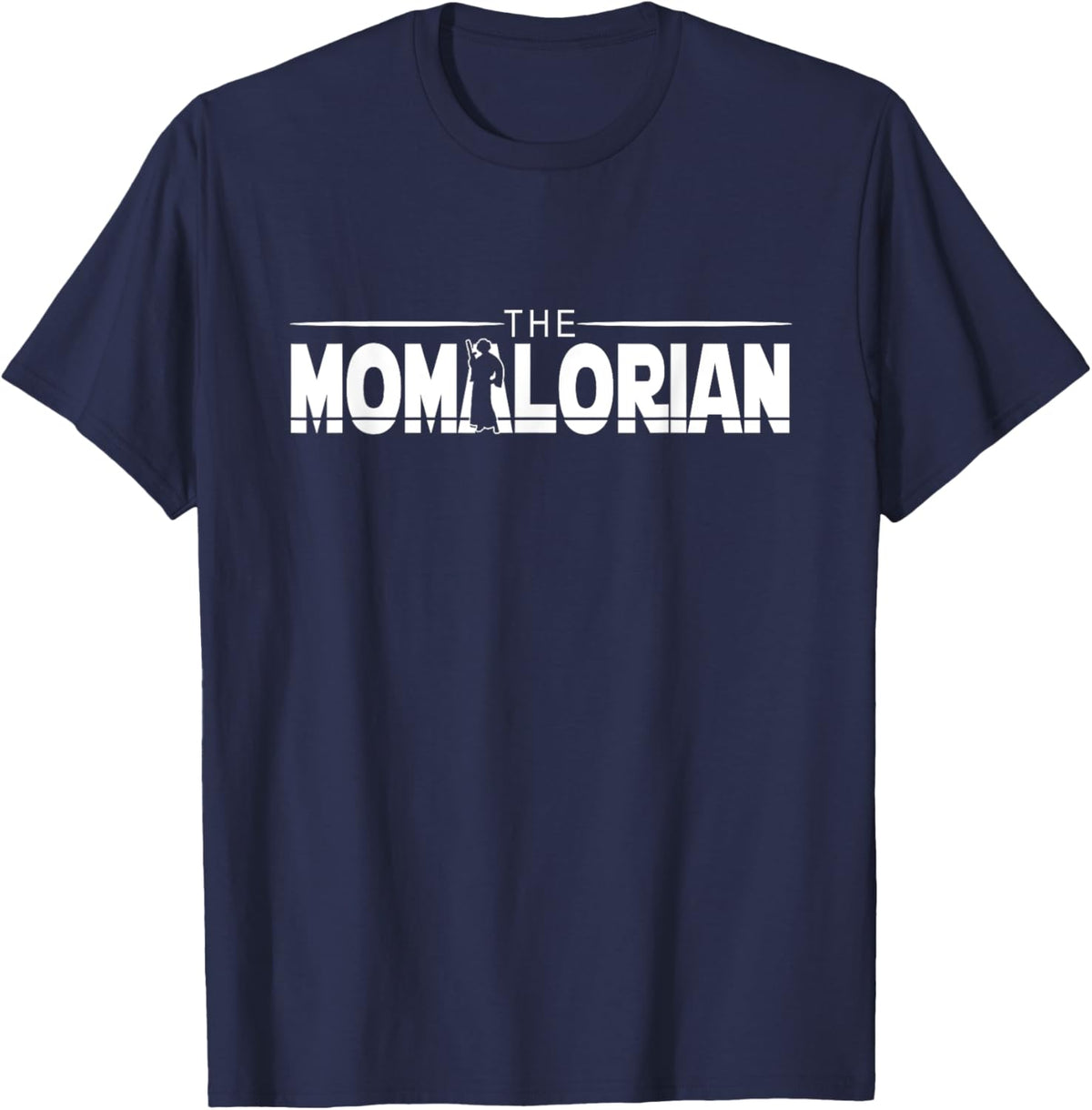 The MOMalorian, Mom Appreciation, Happy Mothers Day, Mamas