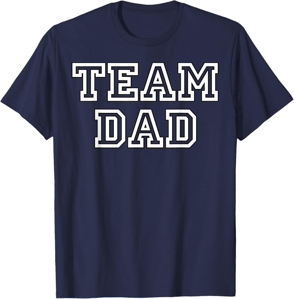 Team Dad Clothing Gear For People Who Love Fathers Day