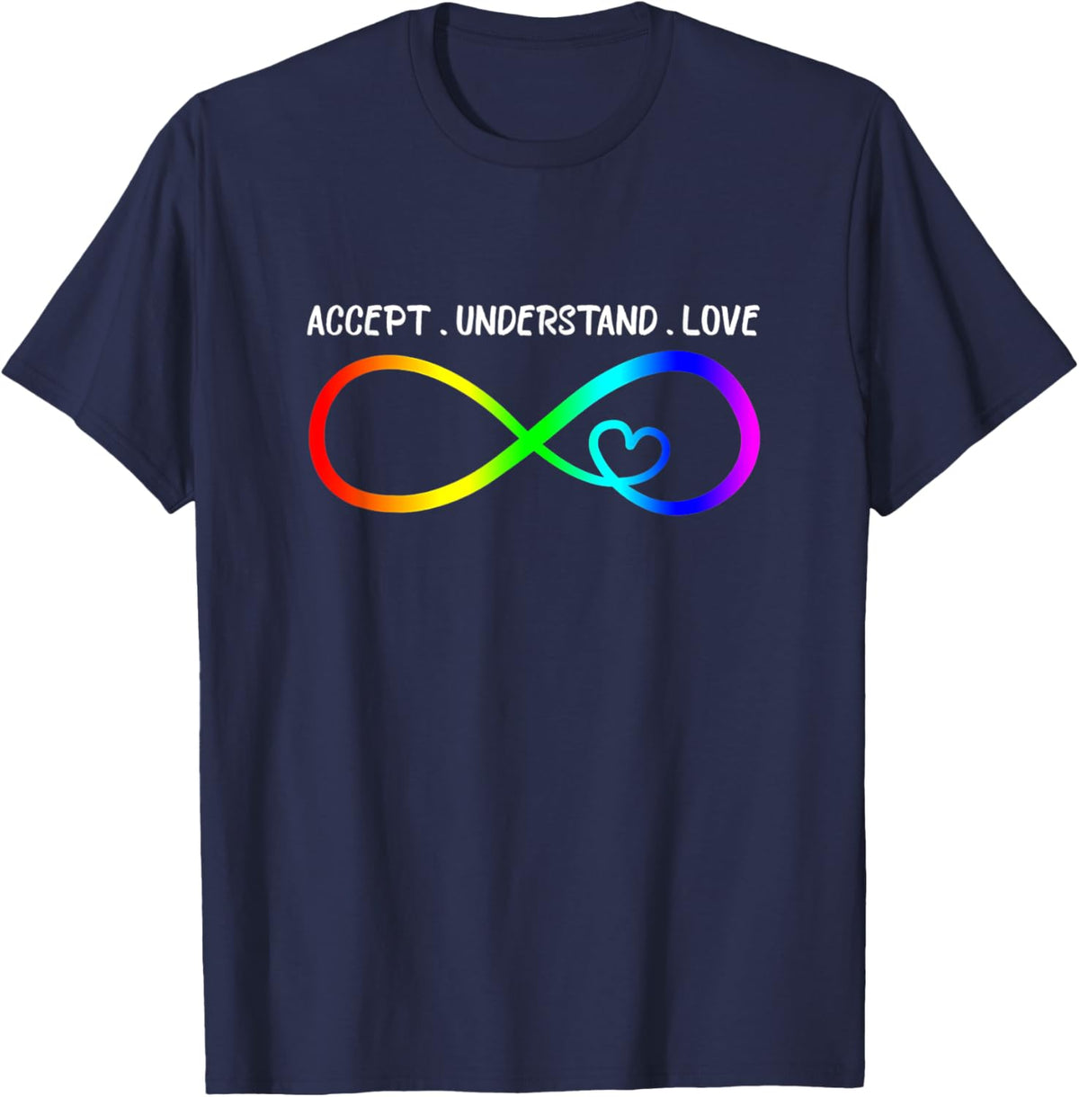 Accept Understand Love Heart Infinity Autism Awareness