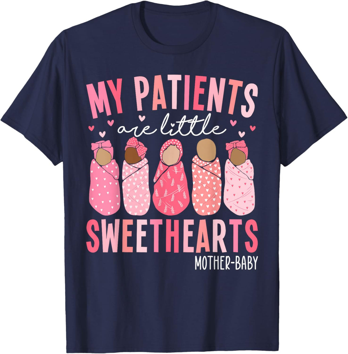 My Patients Are Little Sweethearts Mother Baby RN Valentine