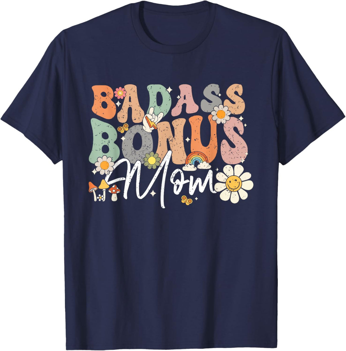 Badass Bonus Mom Funny Step Mom Mother&#39;s Day