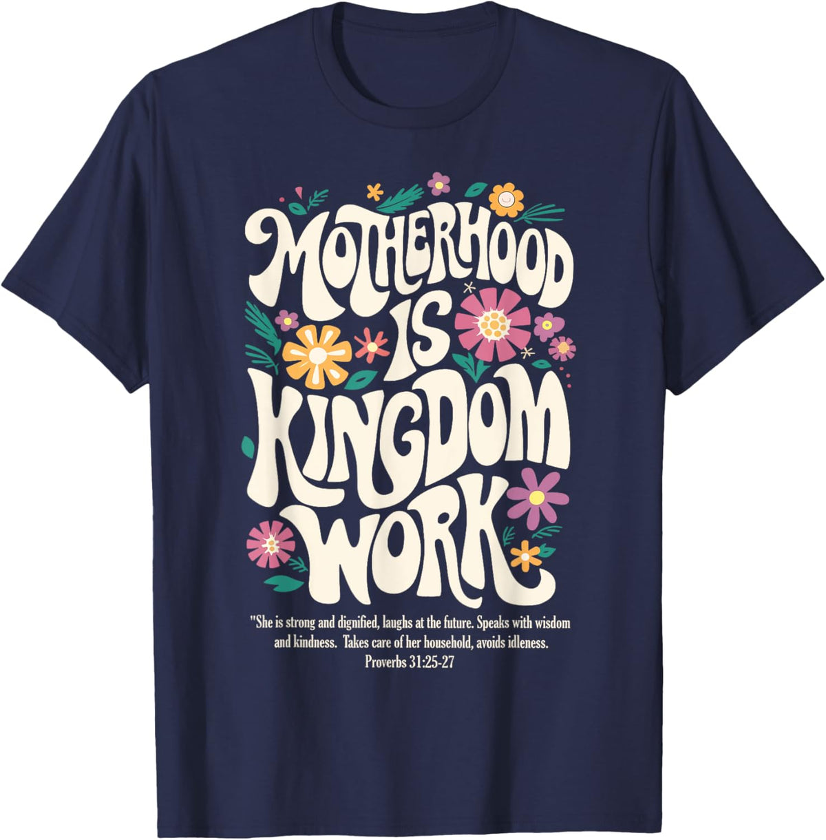 Christian Mom Motherhood is Kingdom Work Mother&#39;s Day