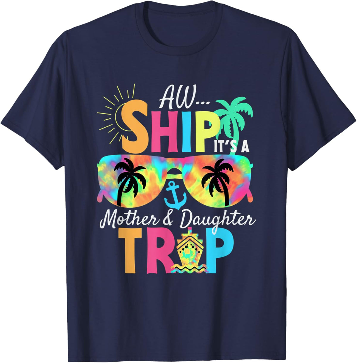 Mother Daughter Cruise Mom Daughter Vacation Mother&#39;s Day Mother Shirt