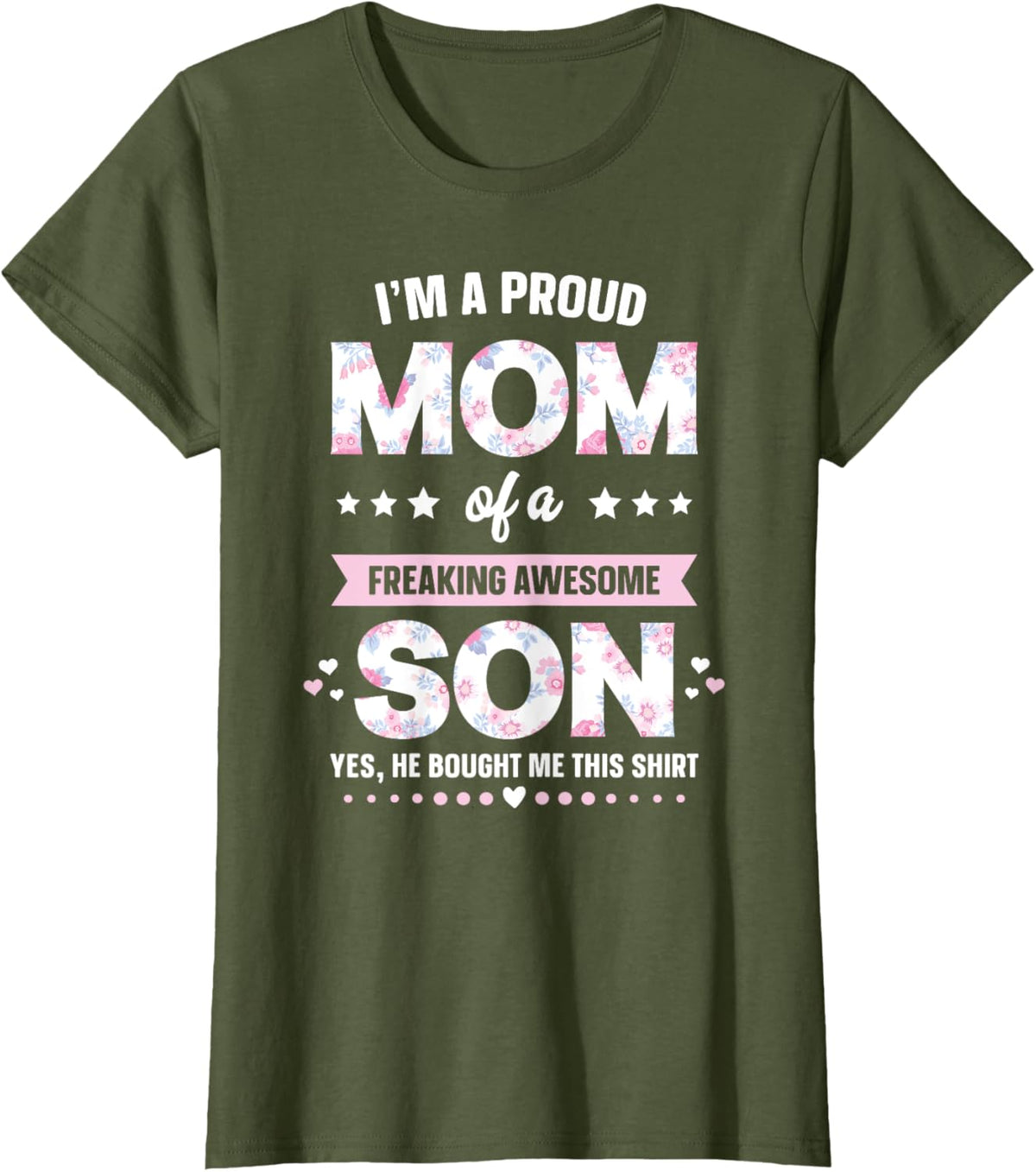 I&#39;m A Proud Mom Shirt Gift From Son To Mom Funny Mothers Day Mother Shirt