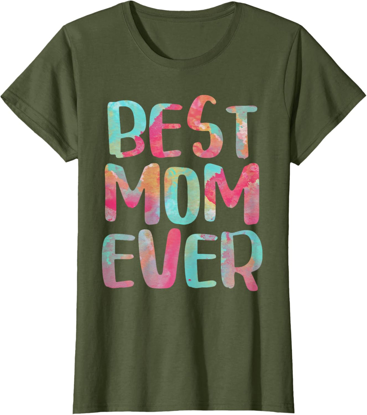 Best Mom Ever T-Shirt Mother&#39;s Day Shirt