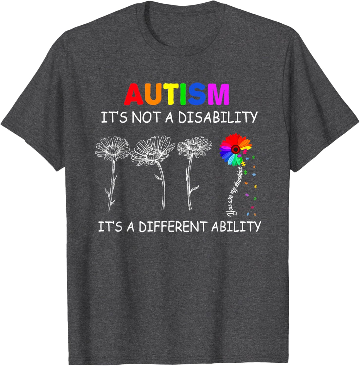 Not a disability its a different ability - Autism Awareness T-Shirt, Black