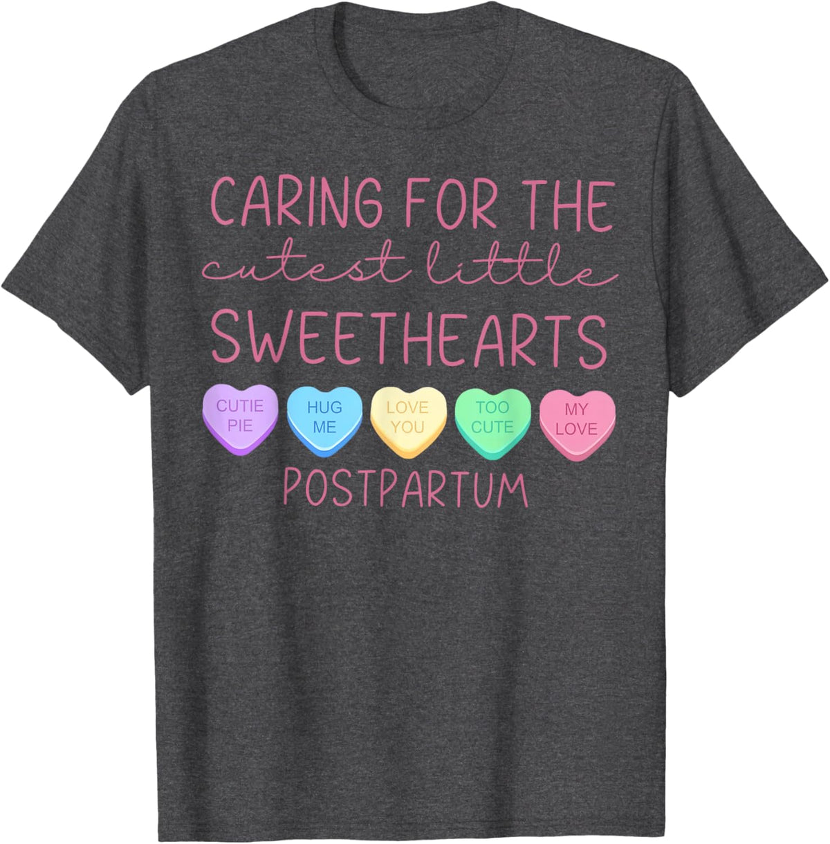 Postpartum Nurse Hearts Candy Valentine&#39;s Day Mother Baby