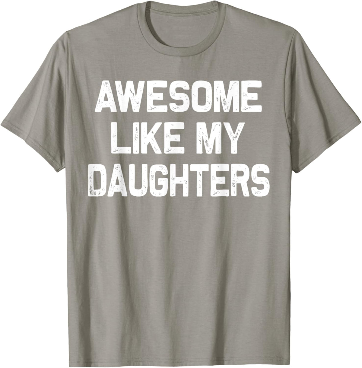 Awesome Like My Daughters Shirt Funny Fathers Day Gift Dad