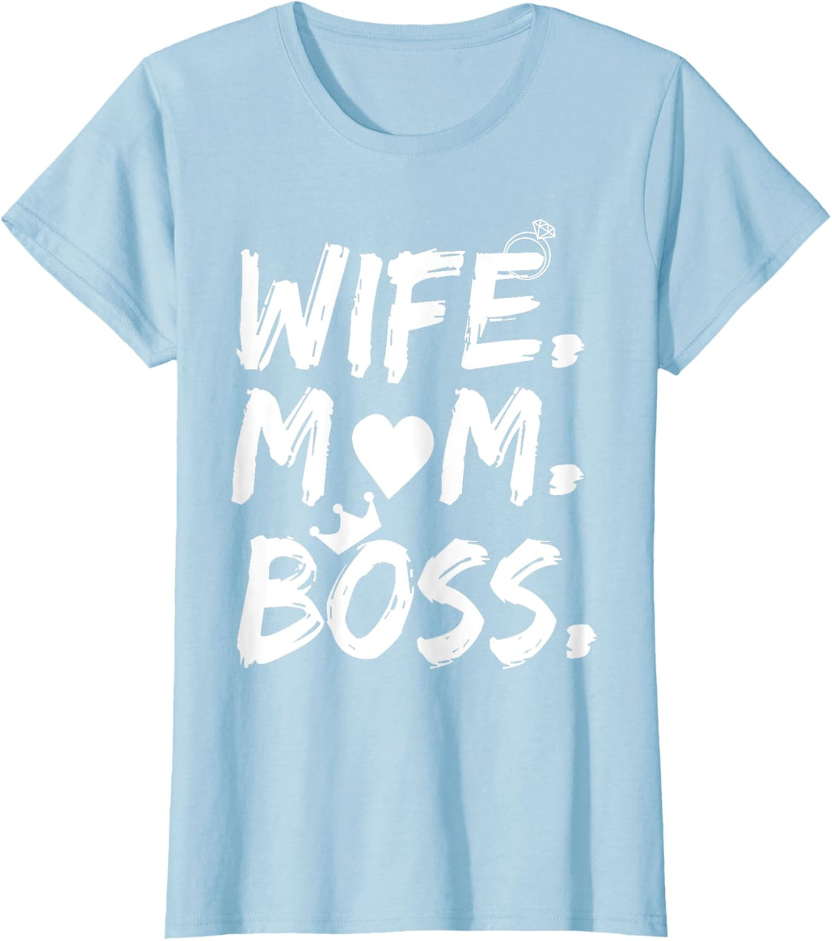 T-shirt for Wife Mom Boss Funny Mother&#39;s Day Mother Shirt