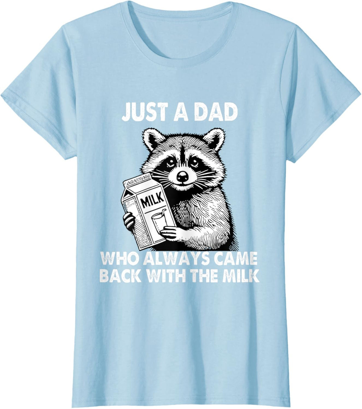 Just a dad who always came back with the milk father&#39;s day